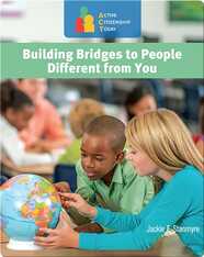 Building Bridges to People Different from You
