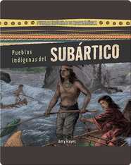 Pueblos indígenas del Subártico (Native Peoples of the Subarctic)