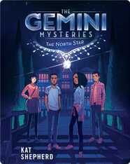 The Gemini Mysteries 1: The North Star