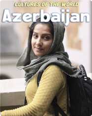 Cultures of the World: Azerbaijan