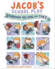 Jacob's School Play: Starring He, She, and They