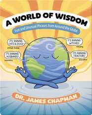 A World of Wisdom: Fun and Unusual Phrases from Around the Globe