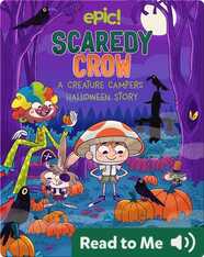 Creature Campers: Scaredy Crow
