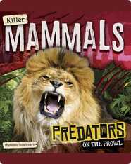 Predators on the Prowl: Killer Mammals