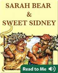 Sarah Bear and Sweet Sidney