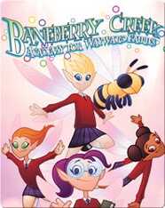 Baneberry Creek: Academy for Wayward Fairies 1