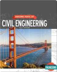 Amazing Feats of Civil Engineering