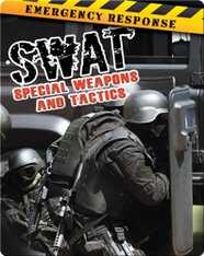 Swat: Special Weapons And Tactics
