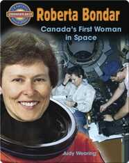 Roberta Bondar: Canada's First Woman In Space