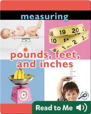 Measuring: Pounds, Feet, and Inches