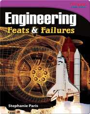 Engineering Feats & Failures