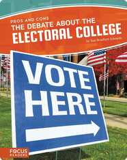 Pros and Cons: The Debate About the Electoral College