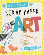 Scrap Paper Art