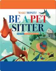 Make Money! Be a Pet Sitter