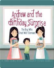 Andrew and the Birthday Surprise: The Boy Who Cried Wolf Remixed