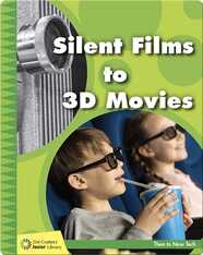 Silent Films to 3D Movies