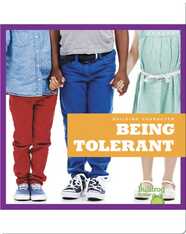 Building Character: Being Tolerant