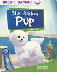 Doggie Daycare: Blue Ribbon Pup