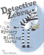 Detective Zebra & the Mystery of the Missing Tarts