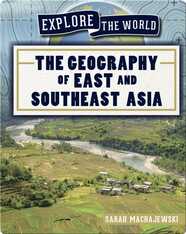 The Geography of East and Southeast Asia