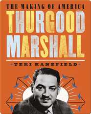The Making of America: Thurgood Marshall