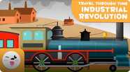 Trip Through Time: Industrial Revolution