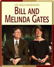 Life Skill Biographies: Bill And Melinda Gates