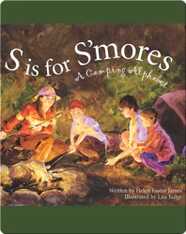 S is for S'mores: A Camping Alphabet