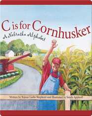 C is for Cornhusker: A Nebraska Alphabet