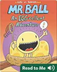Mr. Ball: An EGG-cellent Adventure