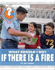 What Should I Do? If There Is a Fire
