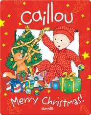 Caillou: Merry Christmas!