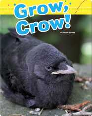 Grow, Crow!