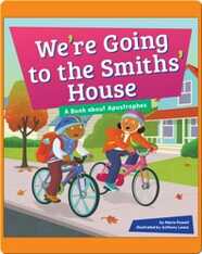 We're Going To The Smiths' House