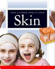 Take a Closer Look at Your Skin