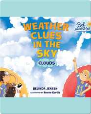 Weather Clues in the Sky: Clouds