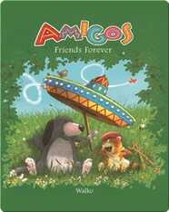 Amigos: Friends Forever