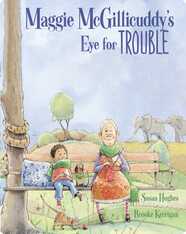 Maggie McGillicuddy's Eye for Trouble