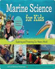 Marine Science for Kids: Exploring and Protecting Our Watery World