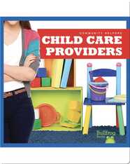 Community Helpers: Child Care Providers