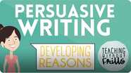 Persuasive Writing for Kids: Developing Reasons