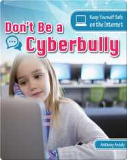 Don't Be a Cyberbully