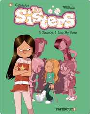 The Sisters No.3: Honestly, I Love My Sister