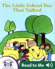 The Little School Bus That Talked