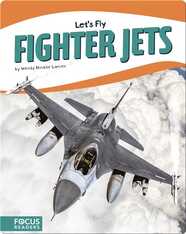 Let's Fly: Fighter Jets