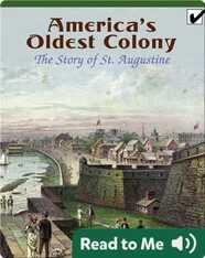 America’s Oldest Colony: The Story of St. Augustine