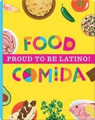 Proud to be Latino!: Food / Comida