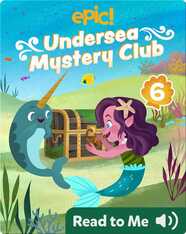 Undersea Mystery Club Book 6: Trouble with Treasure