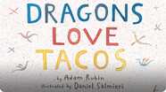 Dragons Love Tacos