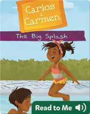 Carlos & Carmen: The Big Splash